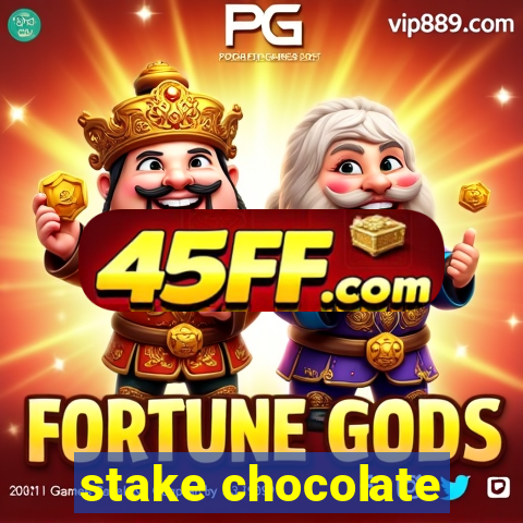 stake chocolate